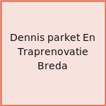 Dennis parket En Traprenovatie Breda